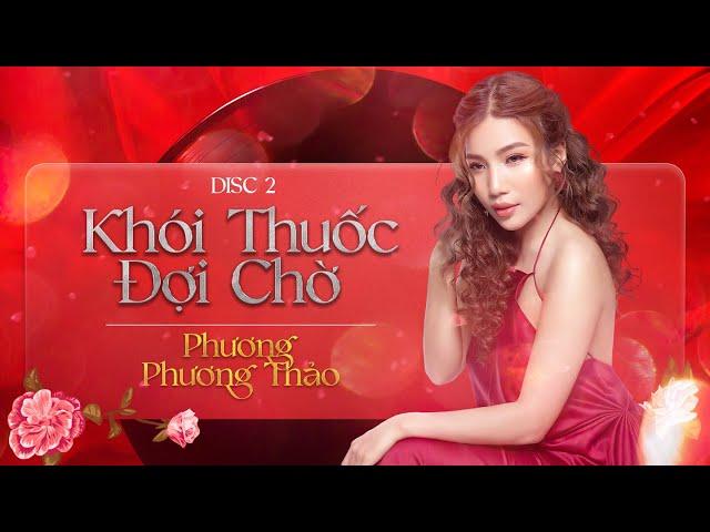 Full Album Khói Thuốc Đợi Chờ  Phương Phương Thảo || Jimmii Nguyễn Hits Cover Acoustic