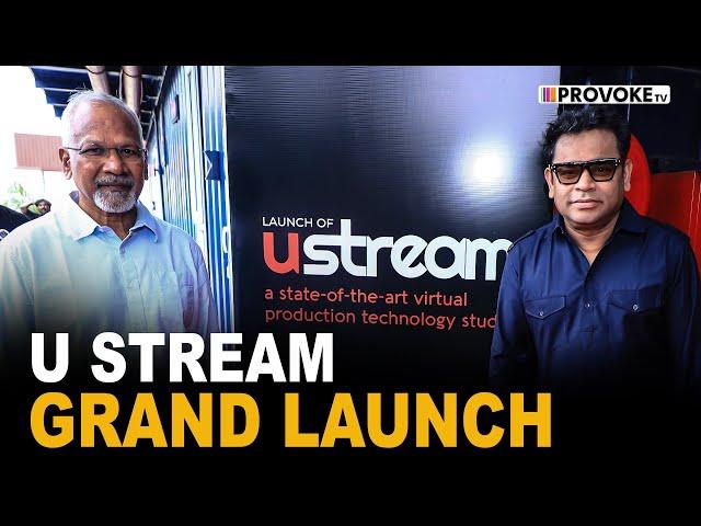 U Stream Grand Launch at ARR Film City | AR Rahman | Mani Ratnam