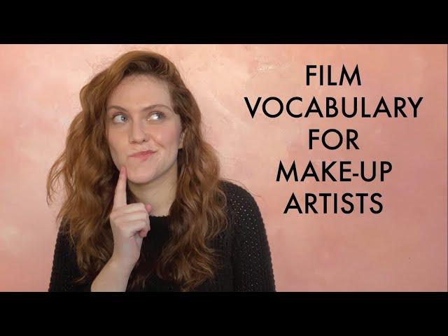 Film Set Lingo - TV And Film Makeup Artist