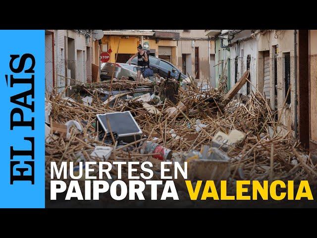 DANA EN VALENCIA | Inundaciones por la dana golpean viviendas en Paiporta | EL PAÍS