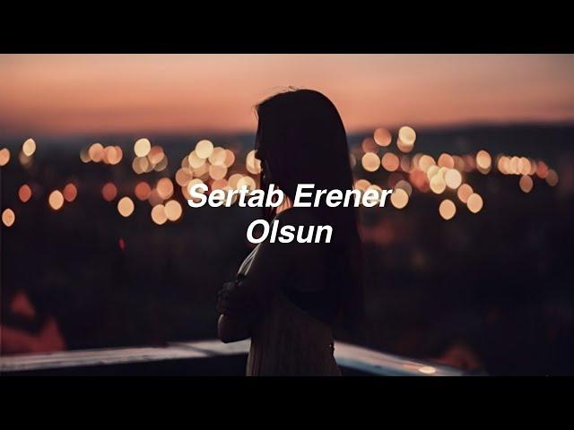 Sertab Erener - Olsun (Lyrics) "alırım başımı, başım bir deli nehir"