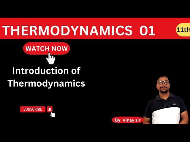 Introduction of Thermodynamics || Class 11th part -1( benzene institute ) by vinay sir