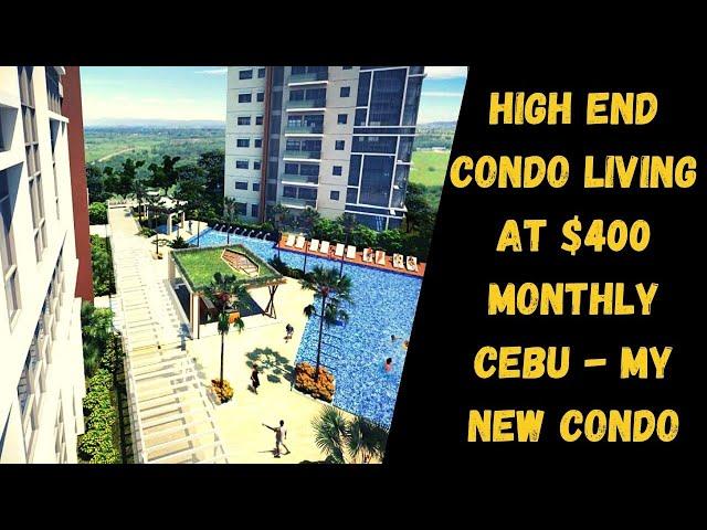 My New Home - High End Condo Living in Mactan, Cebu $400 Monthly