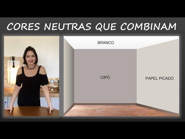 Cores neutras que combinam | Valéria Medina