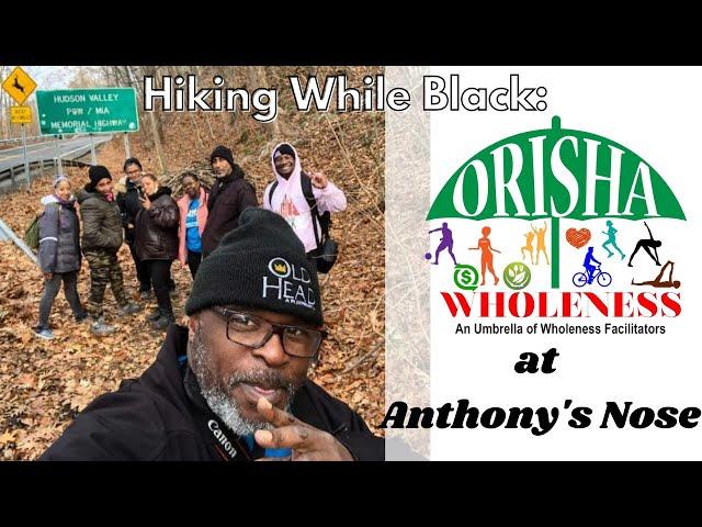 Hiking While Black with Orisha Wholeness: Anthony's Nose