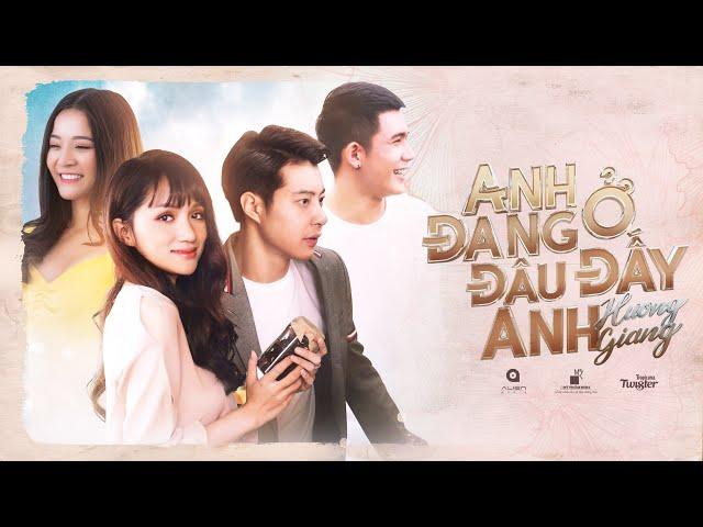 Huong Giang - #ADODDA - (Anh Dang O Dau Day Anh?) | OFFICIAL MUSIC VIDEO