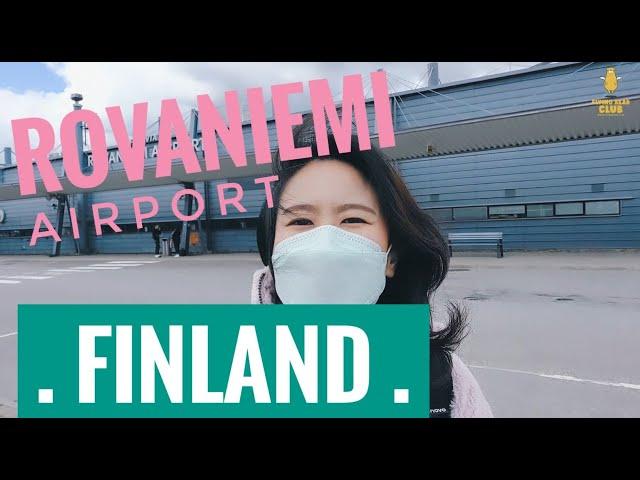 รีวิวสนามบินโรวานิเอมิ ฟินแลนด์ | Review Rovaniemi Airport Lapland | FINLAND 102 Ep.8