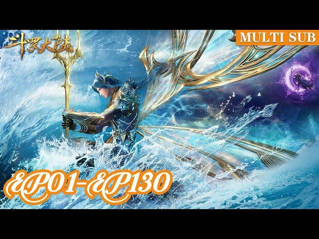 ️【Soul Land】EP01-EP130, Full Version |MULTI SUB |Chinese Animation |Donghua