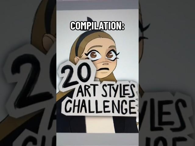 20 Art Styles FINISHED Compilation