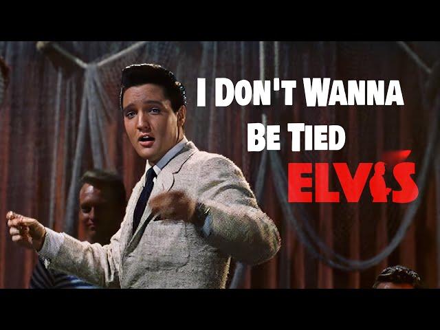 ELVIS PRESLEY - I Don't Wanna Be Tied  (New Edit Version 2024) 4K