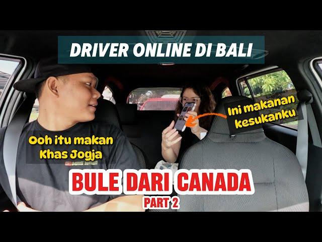 DRIVER GRABCAR DI BALI SAMA BULE CANADA‼️ BUAH DAN MAKANAN FAVORIT KITA SAMA #bali #grabcar #gocar