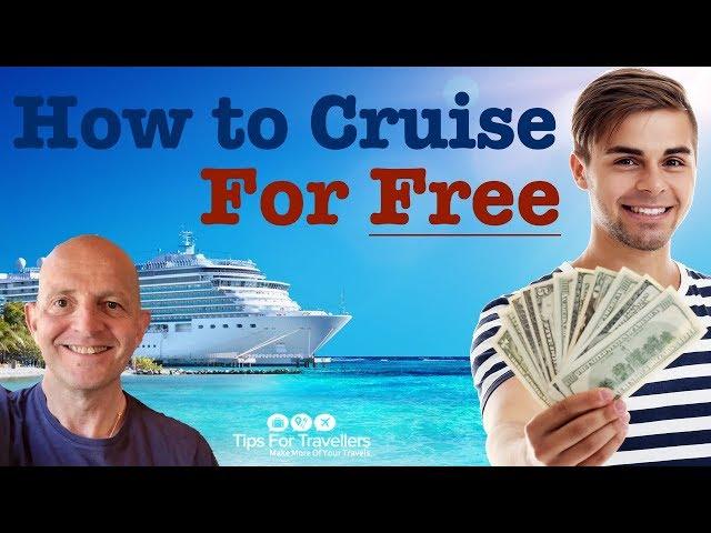 9 Ways To Cruise For Free !! How Your Cruising Vacation Could Cost Nothing..