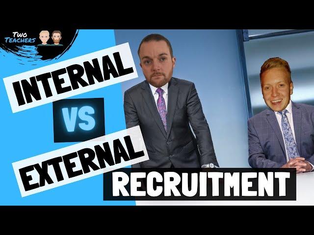 Internal VS External Recruitment