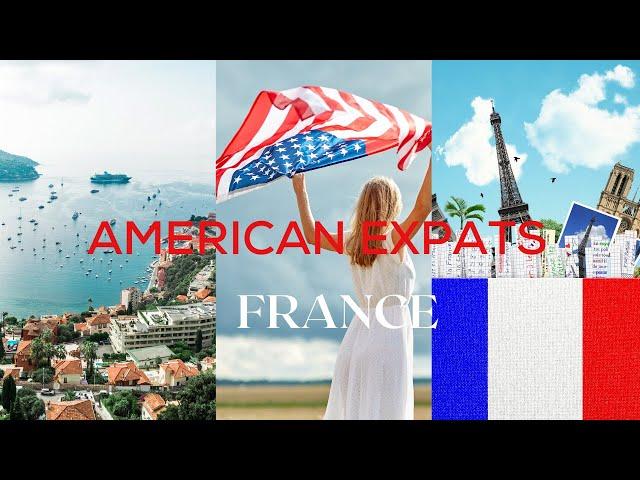 The American Expat's Guide to Living in  France