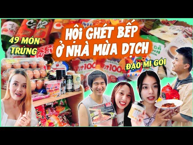 Hội Ghét Bếp ở nhà mùa dịch - Thà chết đói chứ nhất quyết không nấu ăn??