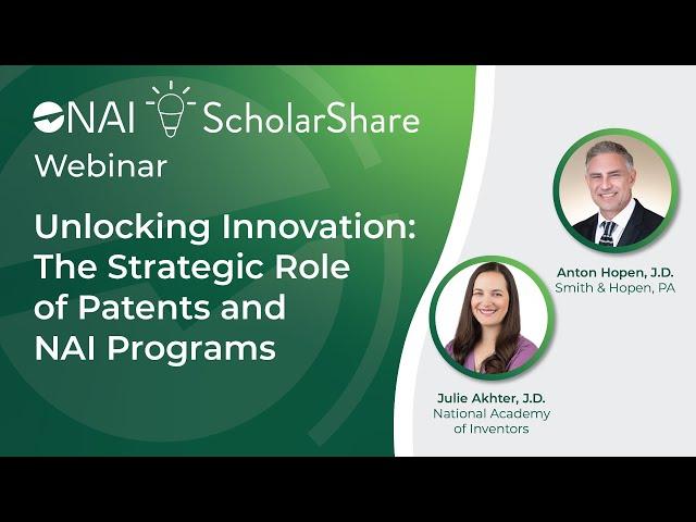 NAI ScholarShare | Unlocking Innovation: The Strategic Role of Patents and NAI Programs