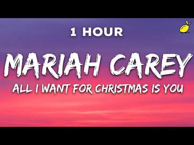 [1 Hour] Mariah Carey - All I Want For Christmas Is You (Lyrics)