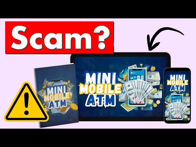 Mini Mobile ATM Review - '2 Minute Phone Trick’ Course SCAM!