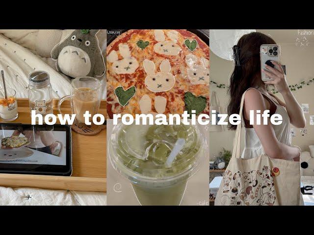 HOW TO ROMANTICIZE LIFE - a vlog ️