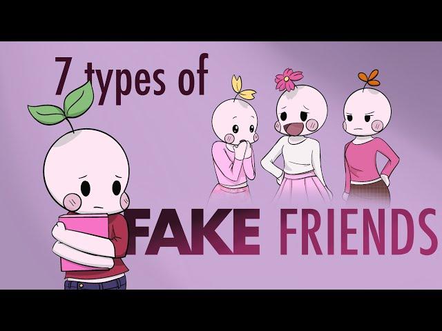 7 Types of Fake Friends