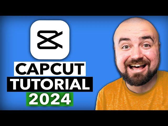 CapCut Video Editing Tutorial (2024)