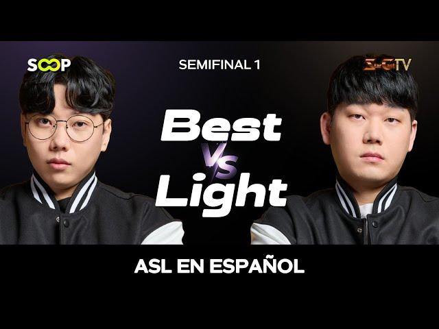 [ESP] ASL S19 Semifinal 1 (Best vs Light) - ASL Español (StarCastTV Español)