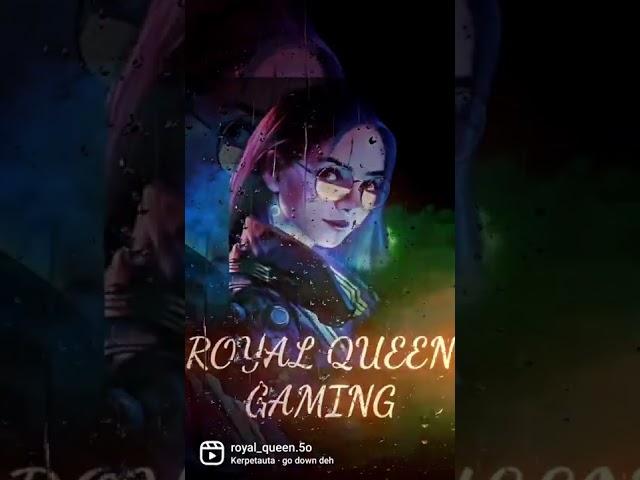 #go down deh #Royal queen gaming #freefire #gamergirl