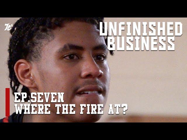 UNFINISHED BUSINESS | EP. SEVEN | "WHERE THE FIGHT AT?" | LAKE TAYLOR TITANS