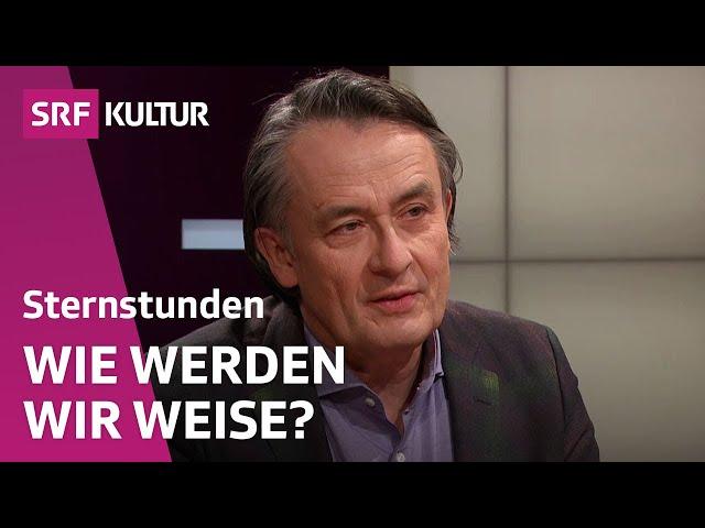 Gert Scobel: Weisheit – braucht man das heute noch? | Sternstunde Philosophie | SRF Kultur