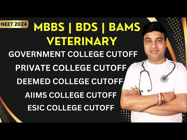 MBBS | BDS | BAMS | VETERINARY Cutoff | NEET 2024 | Chandrahas Sir