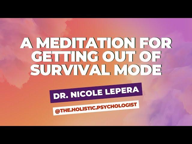 Use this Meditation to get out of survival mode