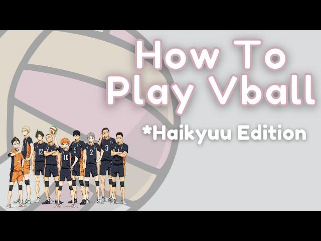 Understanding Volleyball for Haikyuu Fans