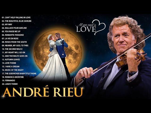 André Rieu Greatest Hits 2024 The Best Violin Playlist Of André Rieu