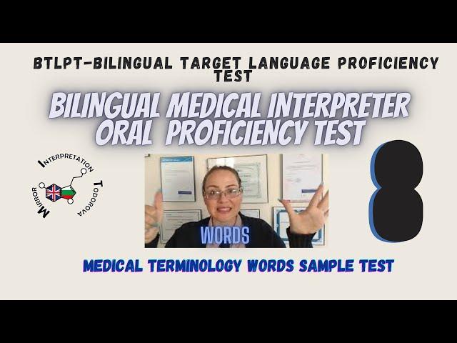 BTLPT/Medical Interpreter Bilingual Proficiency exam/Med Terminology/Brilliant Bilingual Brain#8