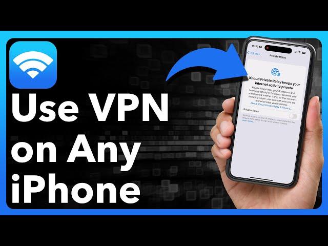 How To Use VPN On Any iPhone