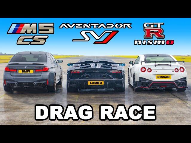 Aventador SVJ v NISMO GT-R v M5 CS: DRAG RACE