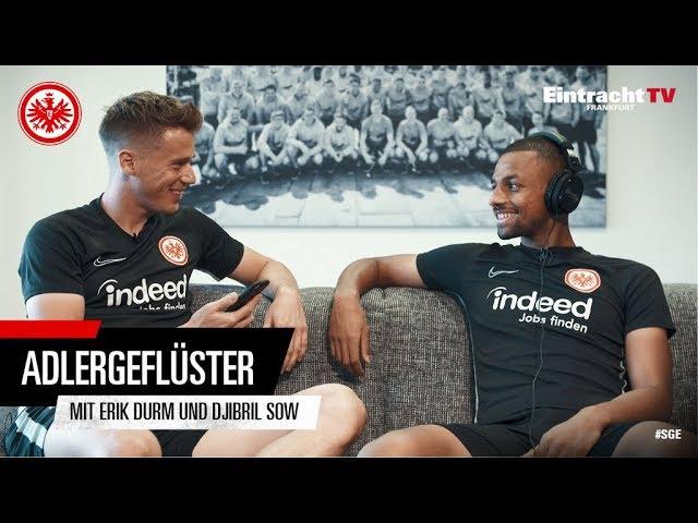 Adlergeflüster | Erik Durm und Djibril Sow | Eintracht Frankfurt