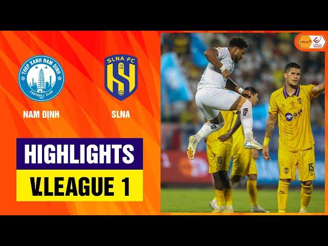 Highlights: Nam Định - SLNA | Đẳng cấp vượt trội, Xuân Son giải cơn khát bàn thắng