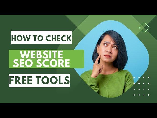 How to check website SEO Score ? | Free SEO Checker Tool 2024 | blog seo checker| seo checker free