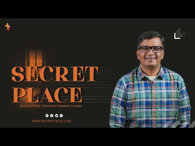 Secret Place | Revival Portal | Pr. Raison Thomas | In Christ