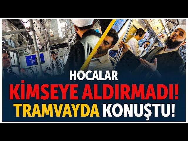 Hoca Kimseye Aldırış Etmeden Tramvayda Konuştu! - HAYFED