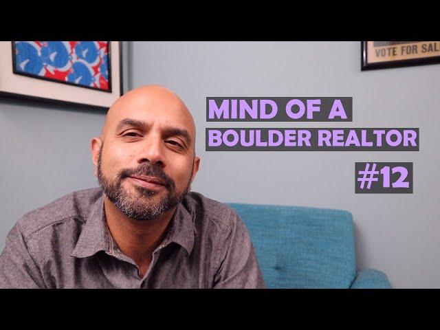 Mind of a Boulder Realtor #12