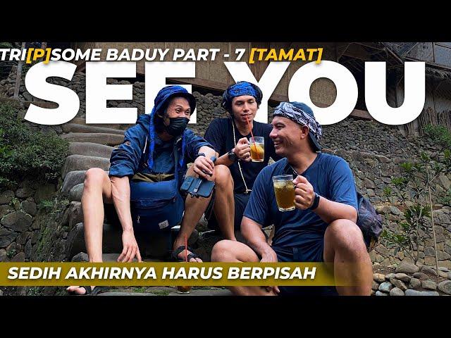 HARUS BERPISAH‼️ Akhir Sebuah Perjalanan Bersama Nugroho Febianto dan Vlog Adie ( Trip Ke Baduy #7 )