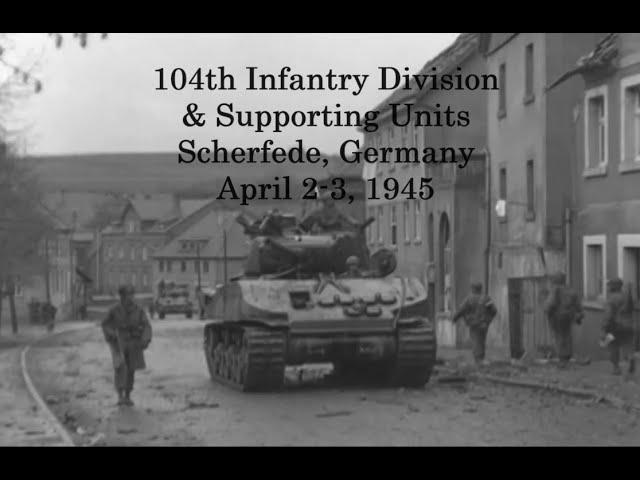 104th Infantry Division at Scherfede, Germany; April 2-3, 1945