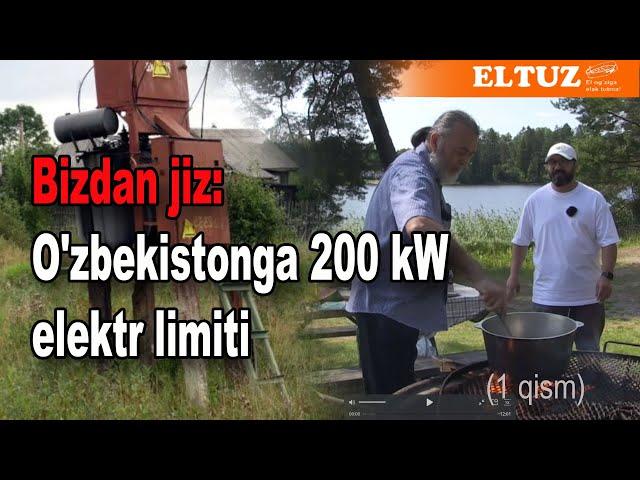 Bizdan Jiz: O'zbeklar uchun 200 KW elektr limiti - 1 qism