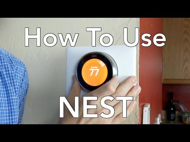 How To Use The Nest Learning Thermostat