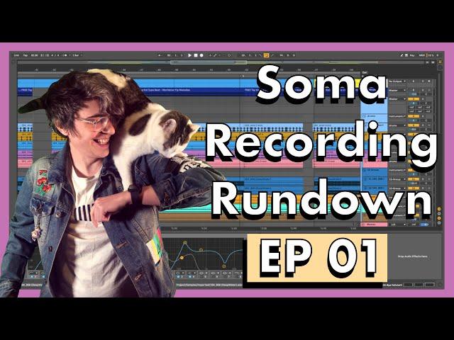 Soma Recording Rundown EP 01 | INTRO