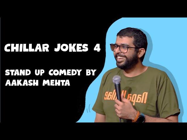 Chillar Jokes 4 | Stand up Comedy by Aakash Mehta