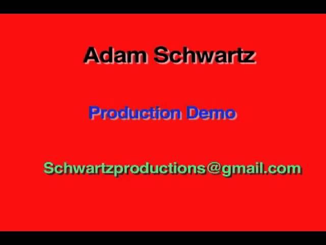 Adam Schwartz Production Demo