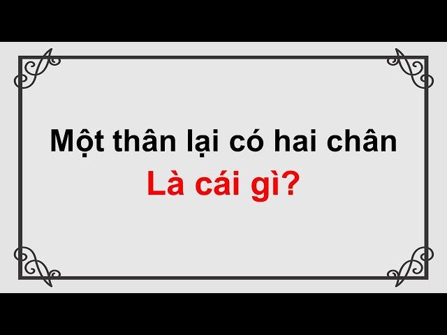 Câu đố dân gian Việt Nam có đáp án - Phần 10